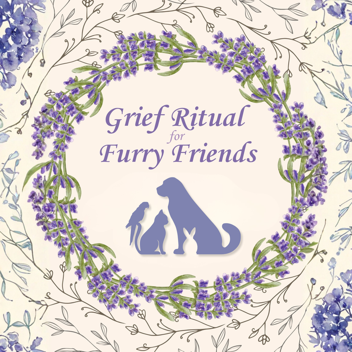 Grief Ritual For Furry Friends
